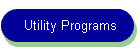 Utility Programs